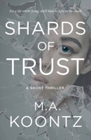 Shards of Trust: A Short Thriller 1543903304 Book Cover