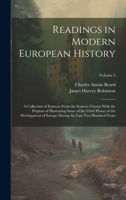 Readings in Modern European History: A Collection of Extracts From the Sources Chosen With the Purpose of Illustrating Some of the Chief Phases of the Development of Europe During the Last Two Hundred 1020259310 Book Cover