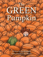The Green Pumpkin B0FN9LRNV4 Book Cover