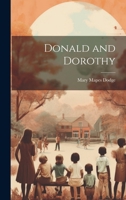 Donald and Dorothy 1511804602 Book Cover