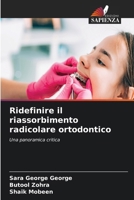 Ridefinire il riassorbimento radicolare ortodontico (Italian Edition) 6630026799 Book Cover