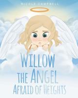 Willow the Angel Afraid of Heights 1683485017 Book Cover