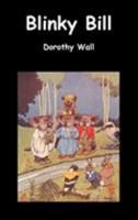 Blinky Bill: The Quaint Little Australian 184902734X Book Cover