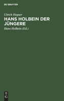 Hans Holbein Der J�ngere 3111090612 Book Cover