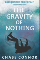 The Gravity of Nothing 1790631181 Book Cover