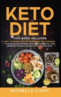 Keto Diet: 4 Books in 1: Keto for Women, Over 50, for Beginners 2020 and Bread. The Ketogenic Diet and Fitness Guides with Cookbooks for Losing Weight and Transform Your Body with 30-days Meal Plans 1801444110 Book Cover