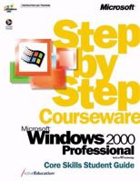 Microsoft  Windows  2000 Professional Step by Step Courseware Core Skills Class Pack (Step By Step Courseware. Core Skills Student Guide) 0735609853 Book Cover