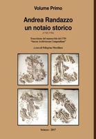 Andrea Randazzo un notaio storico Volume Primo 0244616752 Book Cover