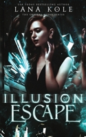 Illusion of Escape 109396586X Book Cover