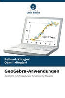 GeoGebra-Anwendungen (German Edition) 6208126363 Book Cover