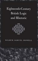 Eighteenth-Century British Logic and Rhetoric (The Thoemmes Library of British Philosophy) 1855068168 Book Cover