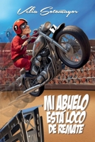 Mi abuelo está loco de remate (Spanish Edition) B0DNRQTC5V Book Cover