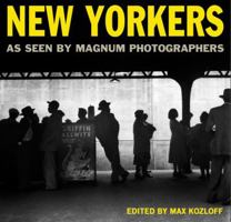 New Yorkers: As Seen by Magnum Photographers 1576871851 Book Cover