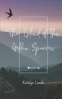 The Island of the Golden Sparrow B0D3CW1N1V Book Cover