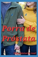 Porra de Próstata: uma historia real B0BCRTGT8Z Book Cover