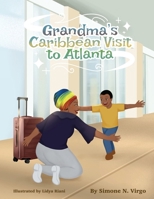 Grandma's Caribbean Visit to Atlanta 1963964136 Book Cover