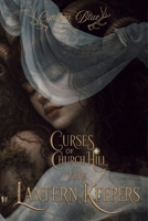 The Lantern Keepers (Curses of Church Hill) B0GQ2ZQHTM Book Cover