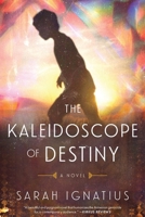 The Kaleidoscope of Destiny B0H5P1G9TL Book Cover