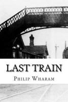 Last Train 172564410X Book Cover