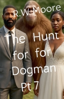 The Hunt For Dogman B0F8PLSFYY Book Cover
