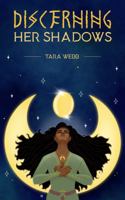 Discerning Her Shadows: Her Story Book One 1736553712 Book Cover