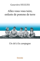 Allez-vous vous taire, enfants de pomme de terre (French Edition) 2334127671 Book Cover