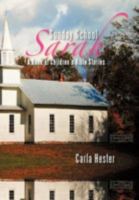 Sunday School Sarah: A Book of Children's Bible Stories 147971898X Book Cover