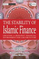 The Stability of Islamic Finance: Creating a Resilient Financial Environment for a Secure Future 0470825197 Book Cover