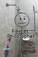 Faucet Philosopher: Random Shower Thoughts B0CH2CVVDG Book Cover