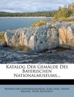Katalog Der Gemälde Des Bayerischen Nationalmuseums 1021628506 Book Cover
