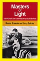 Masters of Light: Conversations with Contemporary Cinematographers