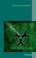 The Infected: Tartunnan saaneet 9522869074 Book Cover