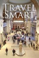 Travel Smart 1974617505 Book Cover