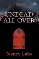 Undead All Over : A Brooke Roberts Mystery 1944280006 Book Cover