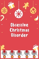 Obsessive Christmas Disorder: Best notebook journal for Elephant lover on Christmas day 1676791744 Book Cover