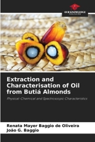 Extraction and Characterisation of Oil from Butiá Almonds 6208451477 Book Cover