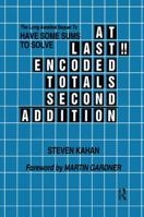At Last!! Encoded Totals Second Addition: The Long-Awaited Sequel to Have Some Sums to Solve 041578574X Book Cover