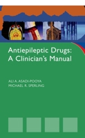 A Antiepileptic Drugs: A Clinician's Manual (Oxford American Neurology Library) 0195368215 Book Cover