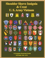 United States Army Vietnam Shoulder Sleeve Insignia 1884452868 Book Cover