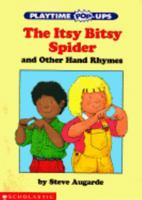The Itsy Bitsy Spider: And Other Hand Rhymes (Playtime Pop-Ups, No 2) 0590880225 Book Cover