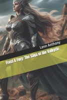 Frost & Fury: The Saga of the Valkyrie B0F74H34PS Book Cover