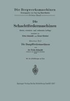 Die Schachtfordermaschinen: Die Dampffordermaschinen 3662343207 Book Cover