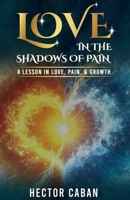 Love in the Shadows of Pain B0F2Y8JZ64 Book Cover