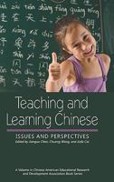 Teaching and Learning Chinese: Issues and Perspectives 1617350648 Book Cover
