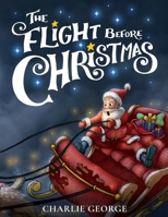 The Flight Before Christmas 1526210185 Book Cover