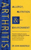 Arthritis: Allergy, Nutrition & The Environment 0722519036 Book Cover