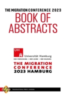 The Migration Conference 2023 Book of Abstracts 1801352313 Book Cover