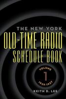 Th E New York Old-Time Radio Schedule Book - Volume 1, 1929-1937 1593936680 Book Cover