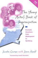 The Young Actor's Book of Improvisation: Dramatic Situations from Shakespeare to Spielberg (Young Actor's Book of Improvisation) 0325000484 Book Cover