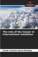 The role of the lawyer in international mediation 6206053679 Book Cover